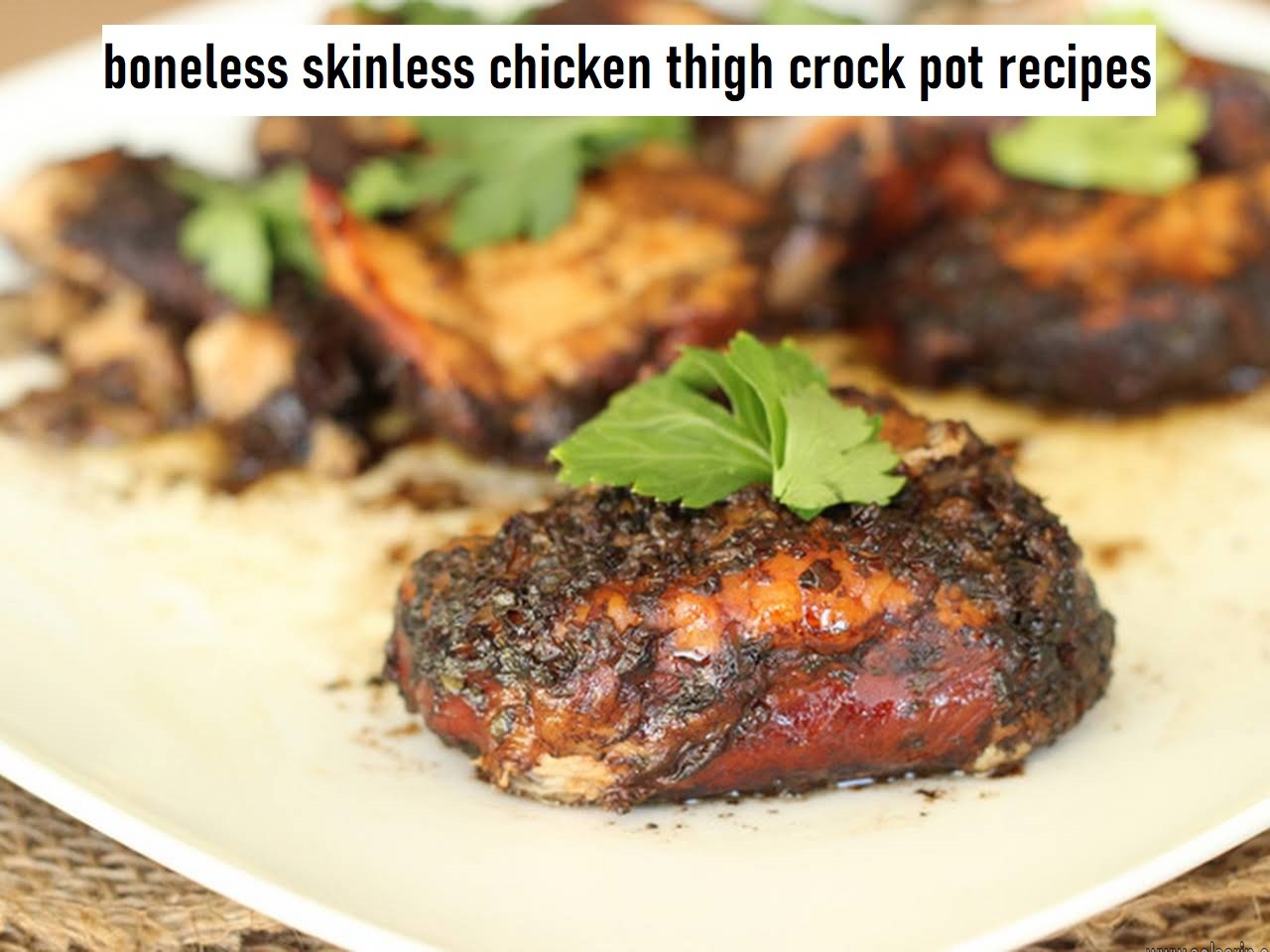 boneless skinless chicken thigh crock pot recipes