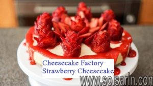 Cheesecake Factory Strawberry Cheesecake