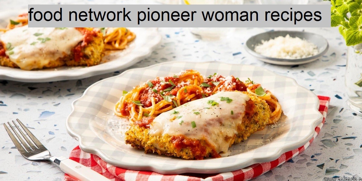 food network pioneer woman recipes