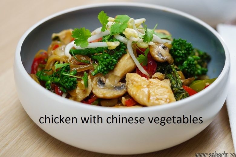 chicken with chinese vegetables