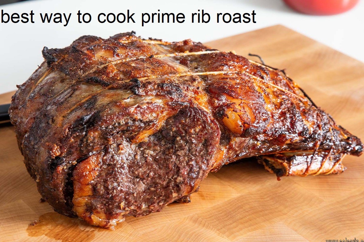 best way to cook prime rib roast