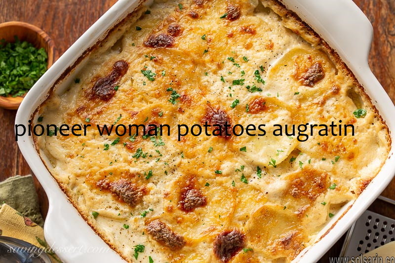 pioneer woman potatoes augratin