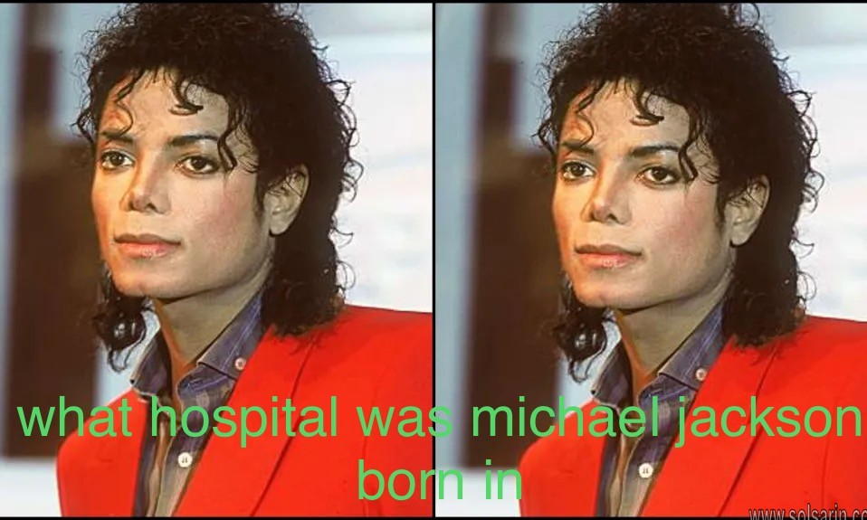 what hospital was michael jackson born in
