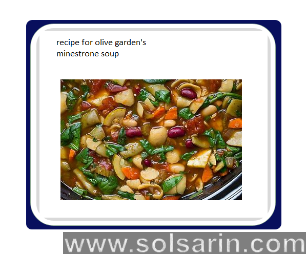 recipe for olive garden's minestrone soup