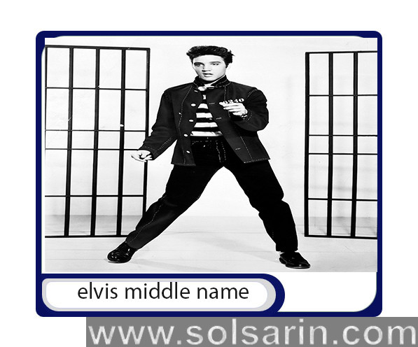 elvis middle name