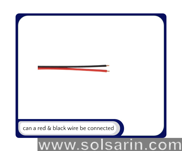 can a red & black wire be connected
